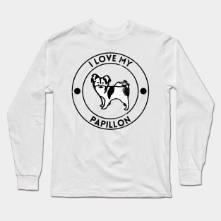 I Love My Papillon For Dog Lovers Long Sleeve T-Shirt